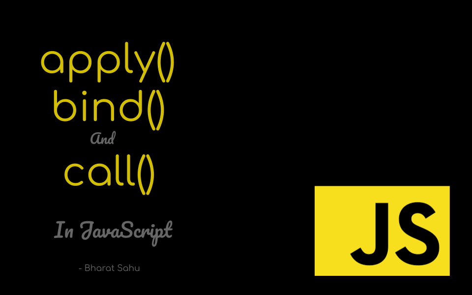 bind(), call() and apply() in JavaScript